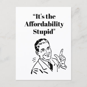 Carte Postale C'est l'abordabilité, idiot