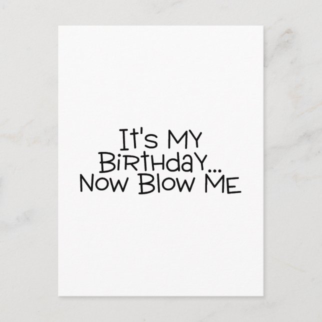 Carte Postale C'Est Mon Anniversaire, Maintenant, Ça Me Frappe (Devant)