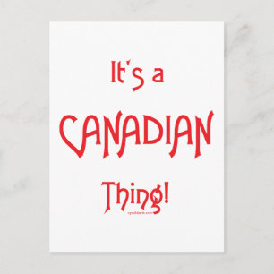 Carte Postale C'est une chose canadienne !