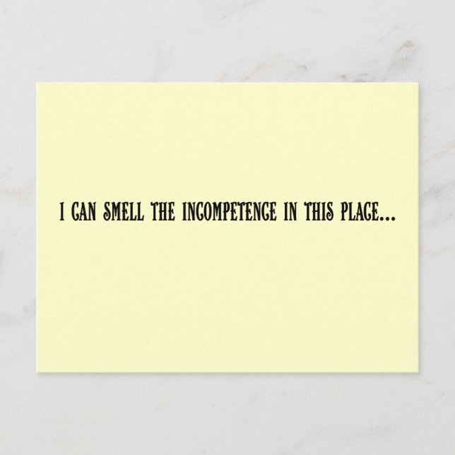 Carte Postale Cet endroit est synonyme d'incompétence (Devant)