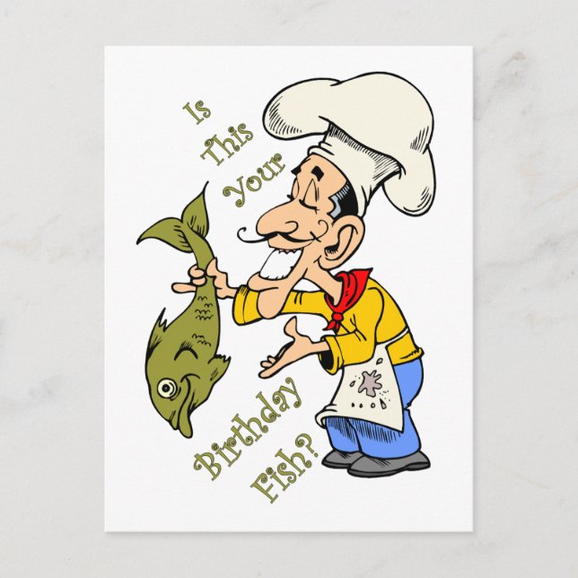 Carte Postale Chef Français ~ Est-Ce Votre Poisson D'Anniversair (Devant)