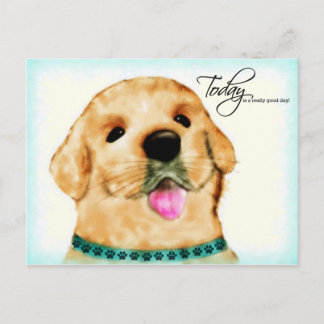 Carte Postale Chien ensoleillé - Aujourd'hui est un jour vraimen