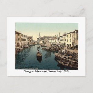 Carte Postale Chioggia, fish market, Venice, Italy 18...
