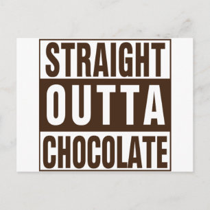 Carte Postale Chocolate Straight Outta Brown