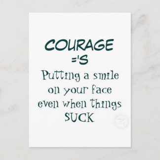 Carte Postale Citation de courage - Sourire quand la vie craint 