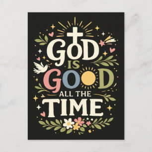 Carte Postale Citation de foi chrétienne Dieu est bon tout le te