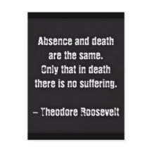 Citation de Teddy Roosevelt - absence et mort