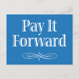 Carte Postale Citation inspirante Pay It Forward