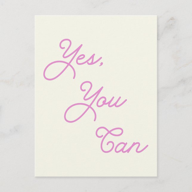 Carte Postale Citation Inspiration Oui Vous pouvez en rose  (Devant)