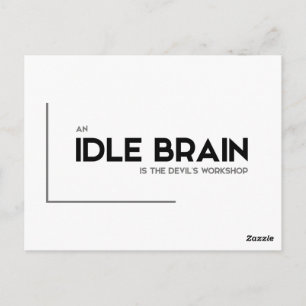 Carte Postale Citations MODERNES : cerveau oisif, atelier du dia