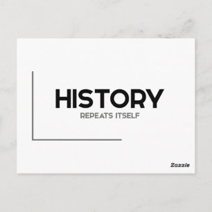 Carte Postale Citations MODERNES : l'histoire se répète