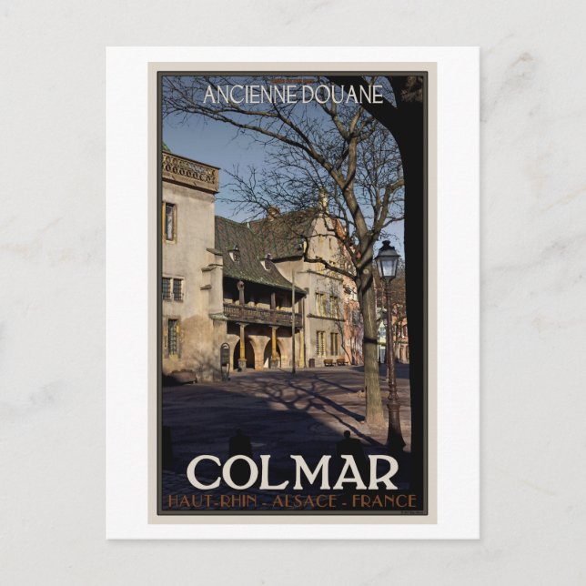 Carte Postale Colmar - L'Ancienne Maison Douanière (Devant)