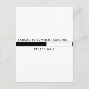 Carte Postale Commentaire sarcastique Chargement