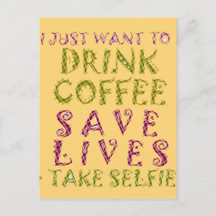 Carte Postale Conception amusante de citation Selfie Café