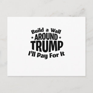 Carte Postale Construire un mur autour de Trump amusant