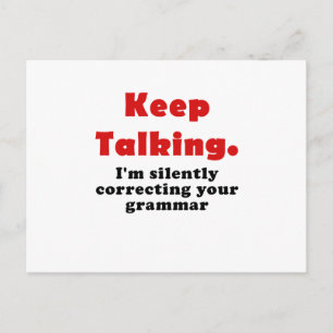 Carte Postale Continuez à parler Je corrige silencieusement votr