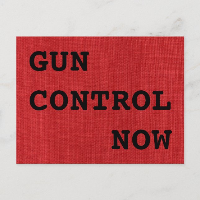 Carte Postale Contrôle des armes à feu maintenant sur photo de t (Devant)