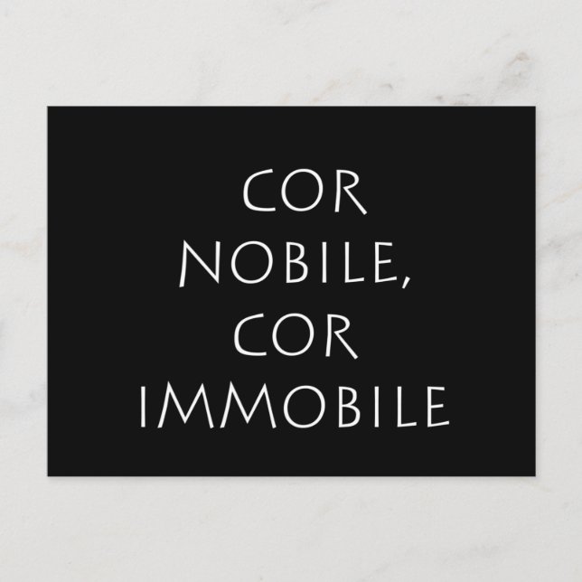 Carte Postale Cor nobile cor immobile (Devant)