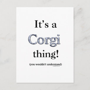Carte Postale Corgi Thing