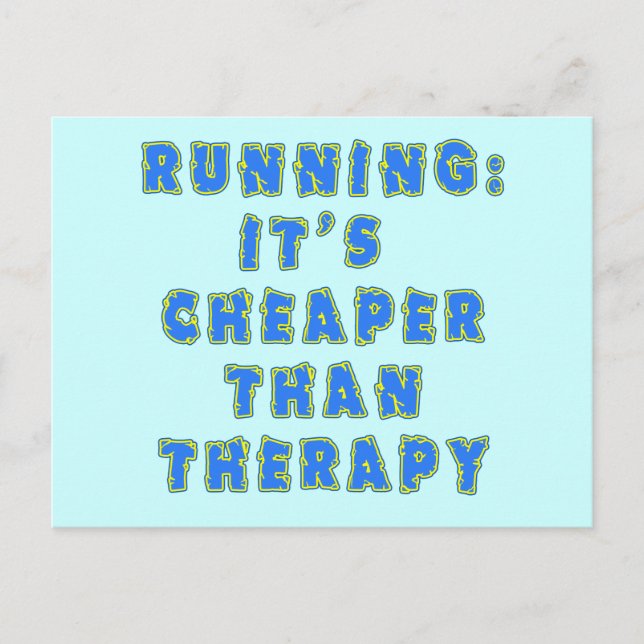 Carte Postale COURIR:  MOINS CHER QUE LA THÉRAPIE Tshirts (Devant)