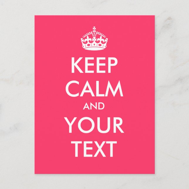 Carte Postale Créez votre propre "Keep Calm and Carry On" (rose) (Devant)