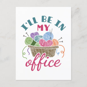 Carte Postale Crochet de Tricot amusant Je serai dans mon bureau