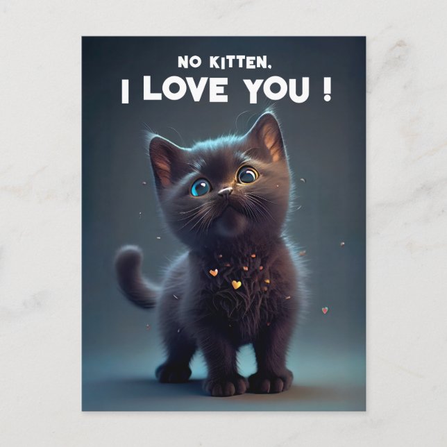 Carte Postale Cutie Black Kitten : Pas de gamin, je t'aime ! (Devant)