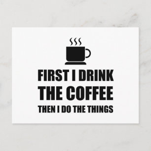 Carte Postale D'abord le café puis fais des trucs