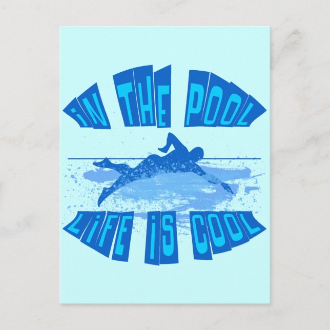 CARTE POSTALE DANS LA PISCINE, LA VIE EST COOL (Devant)
