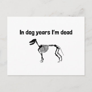Carte Postale Dans les années de chien je suis mort