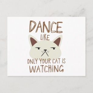 Carte Postale Danse comme seulement votre chat regarde