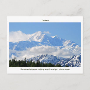Carte Postale Denali / Mtns are calling-J Muir/with border