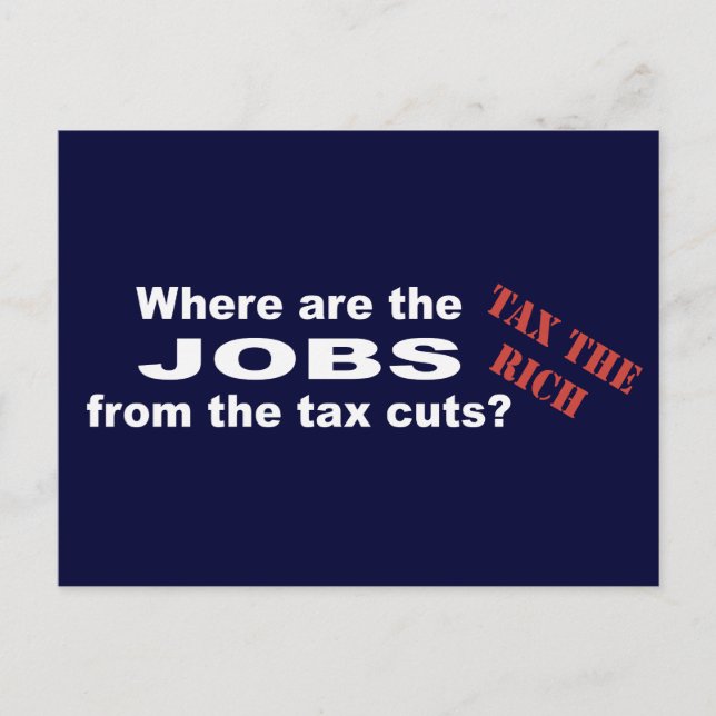Carte Postale Des emplois grâce aux réductions d'impôts ? (Devant)