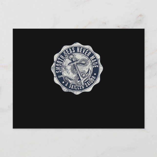 Carte Postale Des mers lisses jamais fait un marin compétent (Devant)