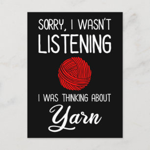 Carte Postale Désolé, je n'écoutais pas que je pensais à Yarn