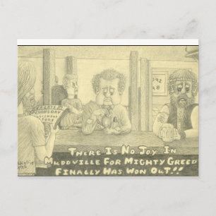 Carte Postale Dessin au crayon original de Mudville Greed