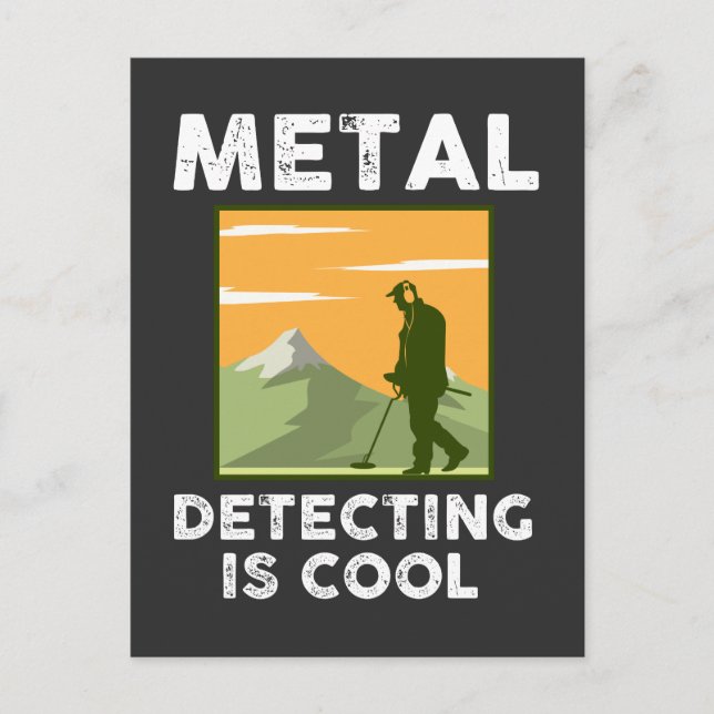 Carte Postale Détecteur de métaux - Détection de métaux est Cool (Devant)