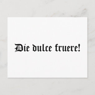 Carte Postale Die dulce fruere ! Bonne journée (en latin)