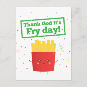 Carte Postale Dieu merci, c'est le jour des Fry ! avec de belles