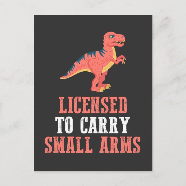 Carte Postale Dinosaure Drôle - Autorisé À Porter Des Armes Peti (Devant)