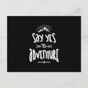 Carte Postale Dis Oui À L'aventure Camping Randonnée - Cadeaux D
