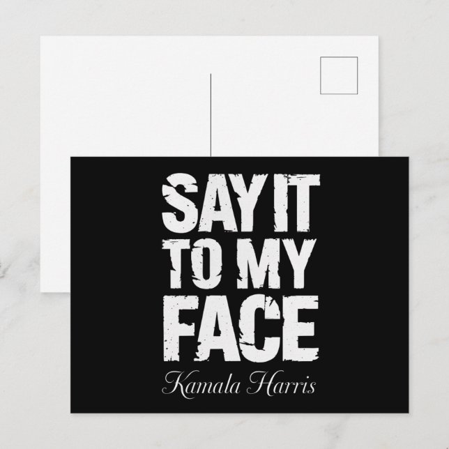 Carte Postale Dites-le à mon visage Citation Kamala Harris 2024 (Devant / Derrière)