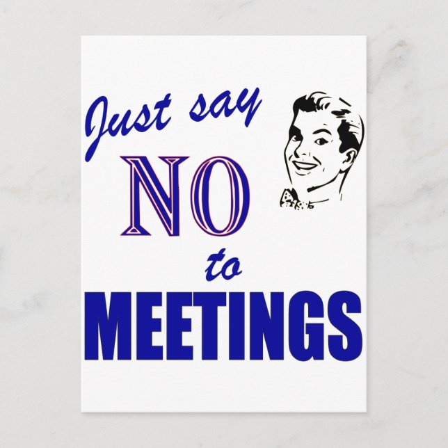Carte Postale Dites Non Aux Réunions Drôle Office Humour (Devant)