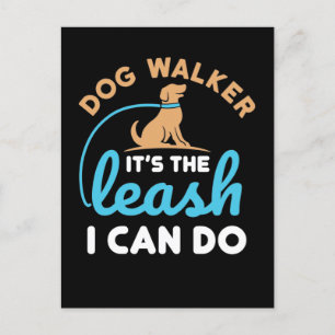 Carte Postale Dog Walker C'est la laisse que je peux faire