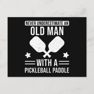 Carte Postale Don de Pickleball Ne sous-estimez jamais un vieil 