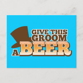 Carte Postale DONNER À CE GROOM UNE BIÈRE mariage mariage bière