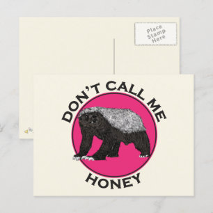 Carte Postale Dont Call Me Honey drôle de miel Citation Badger
