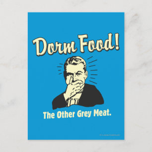 Carte Postale Dorm Food : Autres viandes grises
