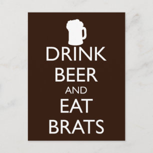 CARTE POSTALE DRINK BEER AND EAT BRATS