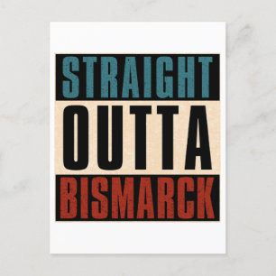 Carte Postale Droite Outta Bismarck North Dakota ND